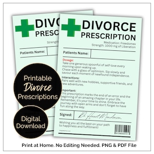 May include: Two light green "Divorce Prescription" cards with a green cross symbol. The cards have text including "Patients Name" and "Dosage". A black circle with "Printable Divorce Prescriptions" and "Digital Download" is in the foreground.