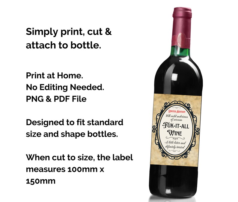 May include: Printable wine bottle label with a black and white design. The label features a decorative frame with the text "SMITED EDITION" and "FUK-IT-ALL WINE". The label measures 100mm x 150mm.