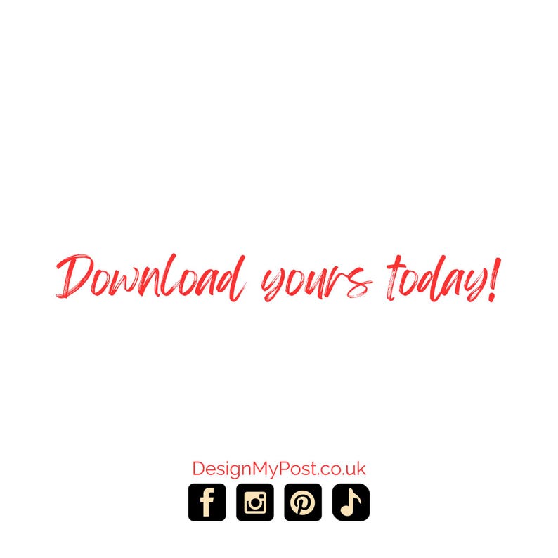 May include: White background with the red text "Download yours today!". Below the text is the website address DesignMyPost.co.uk and social media icons for Facebook, Instagram, Pinterest, and a music note.