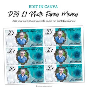 One Pound note, Face on money, Printable fun bank notes. Add your own photo to create personalised toy money. Great for party nights.