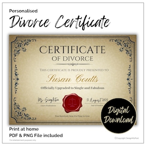 May include: A personalized divorce certificate with a vintage design. The certificate features the text "Certificate of Divorce" and "Officially Upgraded to Single and Fabulous". Includes a digital download option.