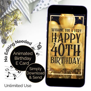40. Geburtstag eCard animiert mit Sound Happy Birthday Melodie und Grußtext. Digitale Video- und Videokarte in Schwarz- und Golddesign, nicht bearbeitbar.