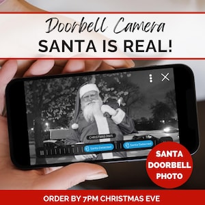 May include: A black and white image of Santa Claus on a doorbell camera screen. The screen displays "CHRISTMAS 2025" and "Santa Detected". The text "SANTA DOORBELL PHOTO" is in a red circle below the screen. The text "ORDER BY 7PM CHRISTMAS EVE" is at the bottom of the image.