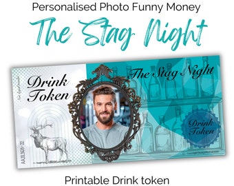 Stag Night Drink voucher, Personalised fake money, Printable photo fun token. Stag party favour. PDF Download template.