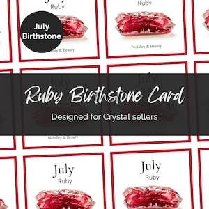 Op de afbeelding: Een printbare juli geboortesteenkaart met een rode robijn edelsteen met de tekst "July Ruby Birthstone Card" en "Designed for Crystal sellers".