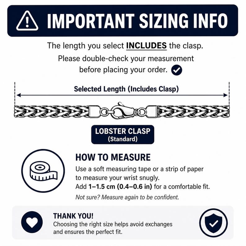 May include: Image with text: IMPORTANT SIZING INFO. Diagram shows how to measure for a bracelet, including the clasp. Text advises to measure wrist snugly and add 0.4-0.6 inches for comfort. Includes a lobster clasp.