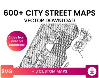 Over 600 SVG Files | Access Growing Database of City Street Network Map SVG Files + 3 Custom Maps | Bundle Vector Download