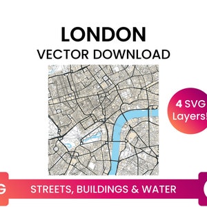 Street Network, Building Footprints & Waterbodies of London, England, UK | City Street Map Multi-Layer SVG File | Vector Download