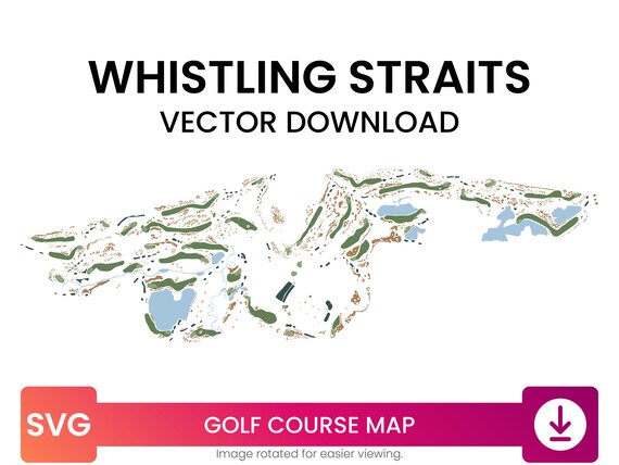 Golf Course Map Of Whistling Straits Sheboygan Wisconsin Etsy