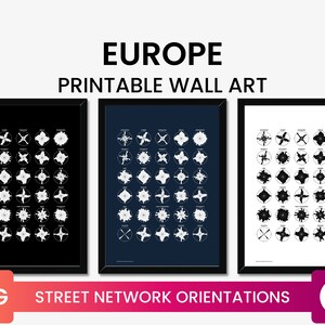 Könnte beinhalten: Drei druckbare Wandbilder mit einer Straßennetz-Orientierungskarte von Europa. Die Drucke sind in Schwarzweiß, Weiß auf dunkelblauem Hintergrund und Schwarz auf weißem Hintergrund. Der Text "EUROPE PRINTABLE WALL ART" befindet sich oben im Bild. Der Text "STREET NETWORK ORIENTATIONS" befindet sich unten im Bild.