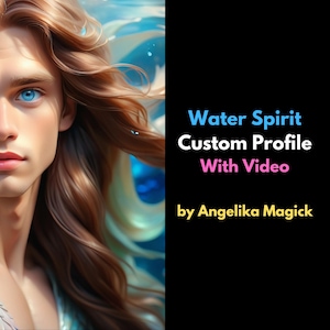Custom Water Spirit Profile with DIY Instructions for Direct Connection to You or a Vessel - With Video - Spirit Keeping - Digital Download