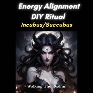 Puede incluir: Ilustración digital de una figura de pelo oscuro con cuernos y ojos rojos. El texto dice: "Energy Alignment DIY Ritual Incubus/Succubus" y "Walking The Realms."