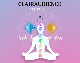 Methods for CLAIRAUDIENCE - A Quick Guide for BEGINNERS - Downloadable PDF