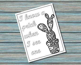 I Know a Prick When I see One | Adult Coloring Page | Instant Download