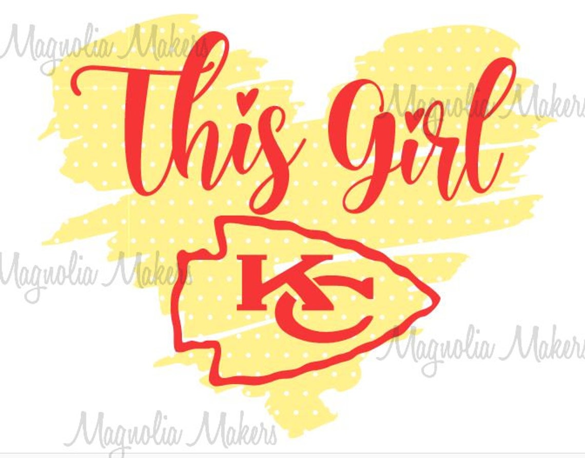 This Girl Loves KC Chiefs SVG KC Chiefs svg This girl love ...