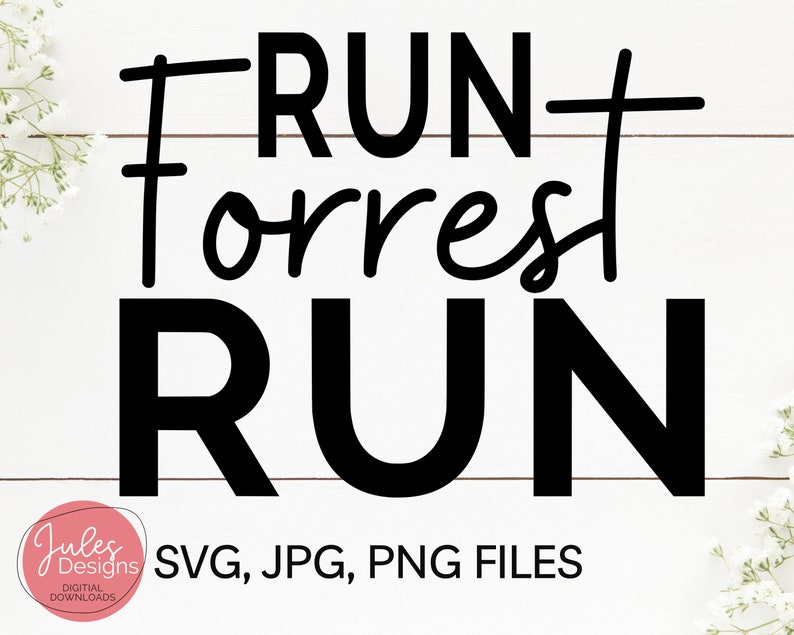 Forrest Gump Quote Run Forrest Run Jenny Quote Instant Etsy