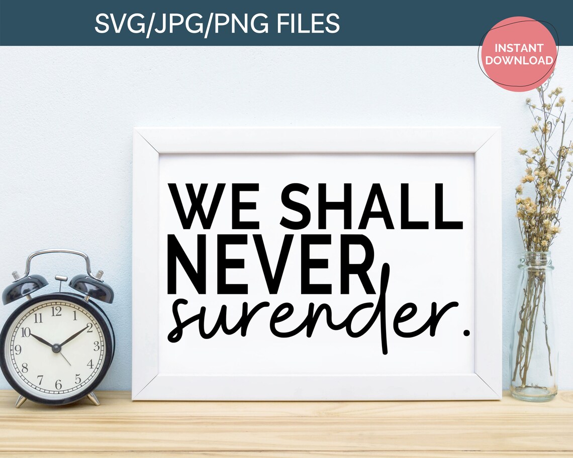 Dunkirk Quote We Shall Never Surrender. Winston Churchill Etsy