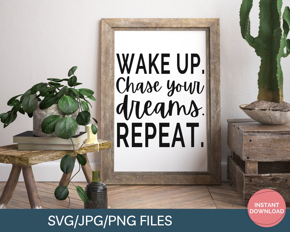 Motivational Quote Wake Up. Chase Your Dreams. Repeat Etsy