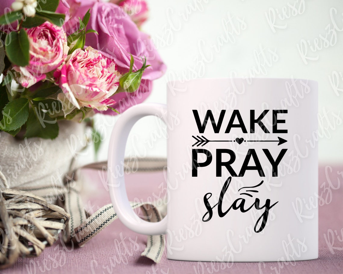 Wake Pray Slay SVG Wake Up and Pray SVG Christian Cutting Etsy