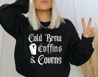 Cold Brew Coffins & Covens Sweatshirt - Halloween Witchy Crewneck