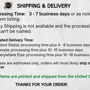 May include: Shipping and delivery information for online orders. Processing time is 3-7 business days. Estimated delivery times are provided for the United Kingdom, Canada, and everywhere else. All items are printed and shipped from the United States.