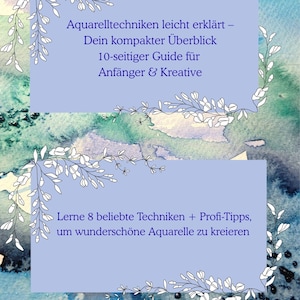 Puede incluir: Una guía de acuarela en alemán con un fondo azul y decoraciones florales blancas. El texto dice "Aquarelltechniken leicht erklärt" y ofrece orientación para principiantes y creativos.