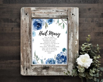 Hail Mary Catholic Prayer 5x7, 8x10 DIGITAL DOWNLOAD Printable Catholic Christian Wall Art Blue Floral, 5x7, 8x10 PNG