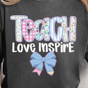 Teach Love Inspire png, terug naar school leraar png, Preppy Teacher School png, eerste schooldag png, shirt eerste dag