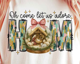 Oh Come Let Us Adore Him Png, Bow Nativity Png, Kokietka świąteczna sublimacja, Preppy Png, Modne świąteczne chrześcijańskie Png, Jezus Manger PNG