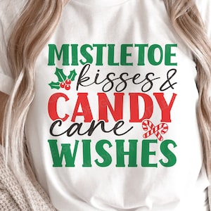 Mistletoe Kisses and Candy Cane Wishes SVG PNG, Merry Christmas Svg, Christmas Gift, Christmas Candy Cane Shirt, Svg Dateien für Cricut