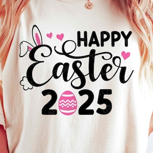 Joyeuses Pâques 2025 SVG PNG, Pâques 2025 SVG, Svg de lapin de Pâques, oreilles de lapin Svg, cadeau de Pâques pour enfants, chemise de Pâques Svg, fichiers Svg pour Cricut