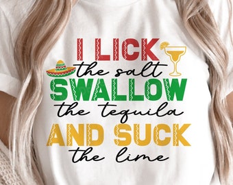 Cinco de Mayo SVG, Lamo la sal, trago el tequila y chupo la lima, Fiesta Png, México Svg, Camisa del Cinco de Mayo, Archivos Svg para Cricut
