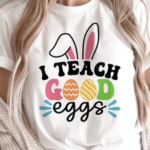 I Teach Good Eggs SVG, Easter Teacher SVG, Retro Easter gift, Teacher Easter Shirt, Sublimation Png, Svg Files For Cricut