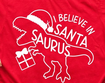 Christmas Dinosaur SVG, I Believe in Santa Saurus, Santa T-Rex Svg, Dinosaur Santa Hat, Kids Christmas Shirt, Png, Dxf, Svg Files for Cricut