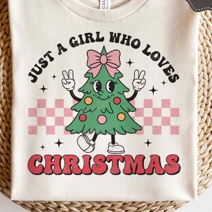 Nur ein Mädchen, das Weihnachten liebt SVG PNG, Kokette Weihnachtsbaum Png, beunruhigte Weihnachtsmädchen-T-Shirts, SVG-Dateien für Cricut