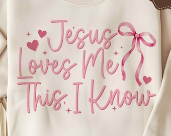 Boho Jesus Coquette Png, Jesus loves me this I know PNG, Valentine Png, Coquette Heart Bow png, Christian Sublimation
