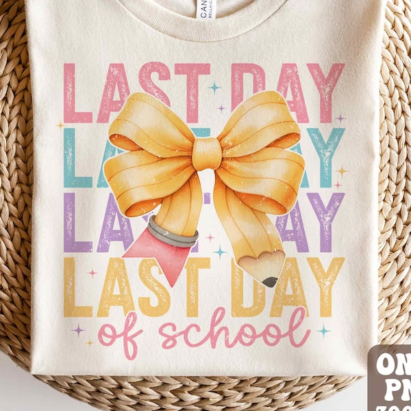 Coquette Bow Last Day of School Png, End Of School Png, Girls School Png, Retro School Teacher Png, Last Day Of School Shirt