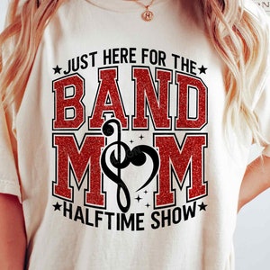 Just Here for the HalfTime Show PNG SVG, Band Mom SVG, Glitter Cheer Band Png, Team Halftime Mom Shirt, Svg Files For Cricut