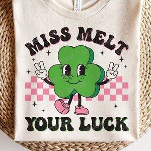 Senhorita derreta sua sorte SVG, Girl St Patrick Day SVG, Shamrock Svg, Retro Clover Svg, Saint Patricks Kids Shirt, Svg Files For Cricut