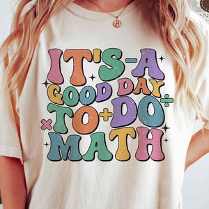 É um bom dia para fazer matemática SVG PNG, Teacher Appreciation Png, Back To School Svg, Teacher Shirt, Sublimation Png, Svg Files For Cricut