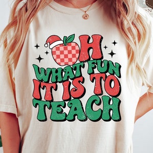 Professor de Natal SVG PNG, Oh, que divertido é ensinar Png, camisa retrô de professor de Natal, arquivos Svg para Cricut