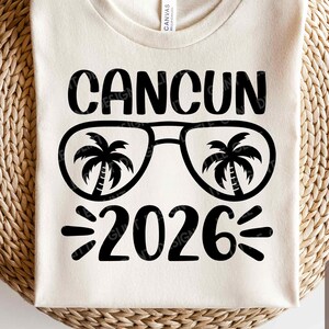Cancun 2026 SVG, Cancun holidays svg, 2026 Svg, Mexico Summer Beach Svg, Summer Shirt Gift, Vacay Vibe, Svg Files For Cricut
