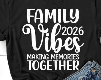 Family Vibes 2026 Svg, Family Vacation Svg, Summer Vacation Shirt, Family Vacay, Beach Cut Files, Family Shirt Design, Svg Files For Cricut
