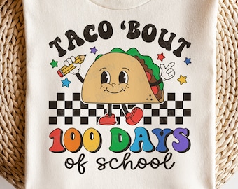 Taco Bout 100 days of school SVG, Happy 100 days SVG, Retro Taco Png, Teacher 100 days of school Shirt, Svg Files for Cricut