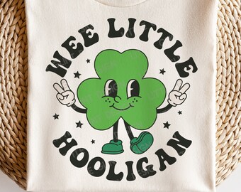 Wee Little Hooligan SVG, St Patrick Day SVG, Shamrock Svg, Retro Clover Png, Kids Saint Patricks Shirt, Svg Files For Cricut
