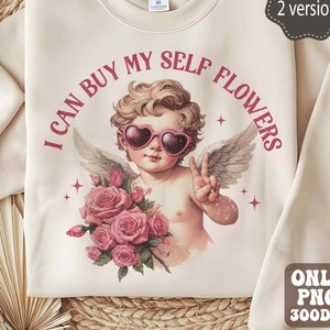 Ich kann mich selbst kaufen Blumen PNG, Vintage Retro Valentine Png, lustige Amor Png, Anti Valentinstag Shirts, Sublimationsdesign