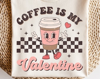 El café es mi San Valentín SVG, Retro Valentine SVG, Corazón Png, Camisas del Día de San Valentín, Sublimación Png, Archivos Svg para Cricut