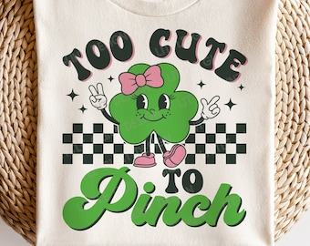 Too Cute To Pinch SVG, Girl St Patrick Day SVG, Shamrock Svg, Retro Clover Svg, Saint Patricks Shirt, Svg Files For Cricut
