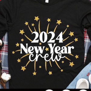 New Year Crew 2024 SVG, Happy New Year Svg, 2024 Svg, Kids New Year Shirt, Png, Svg Files for Cricut