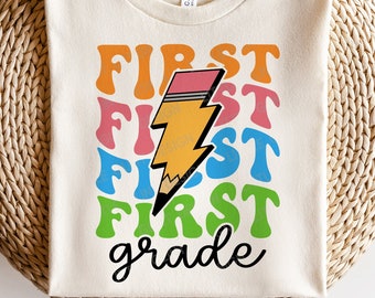 First Grade SVG PNG, Back To School Svg, 1st Grade Teacher Svg, First Day of School Shirt, Svg Files For Cricut